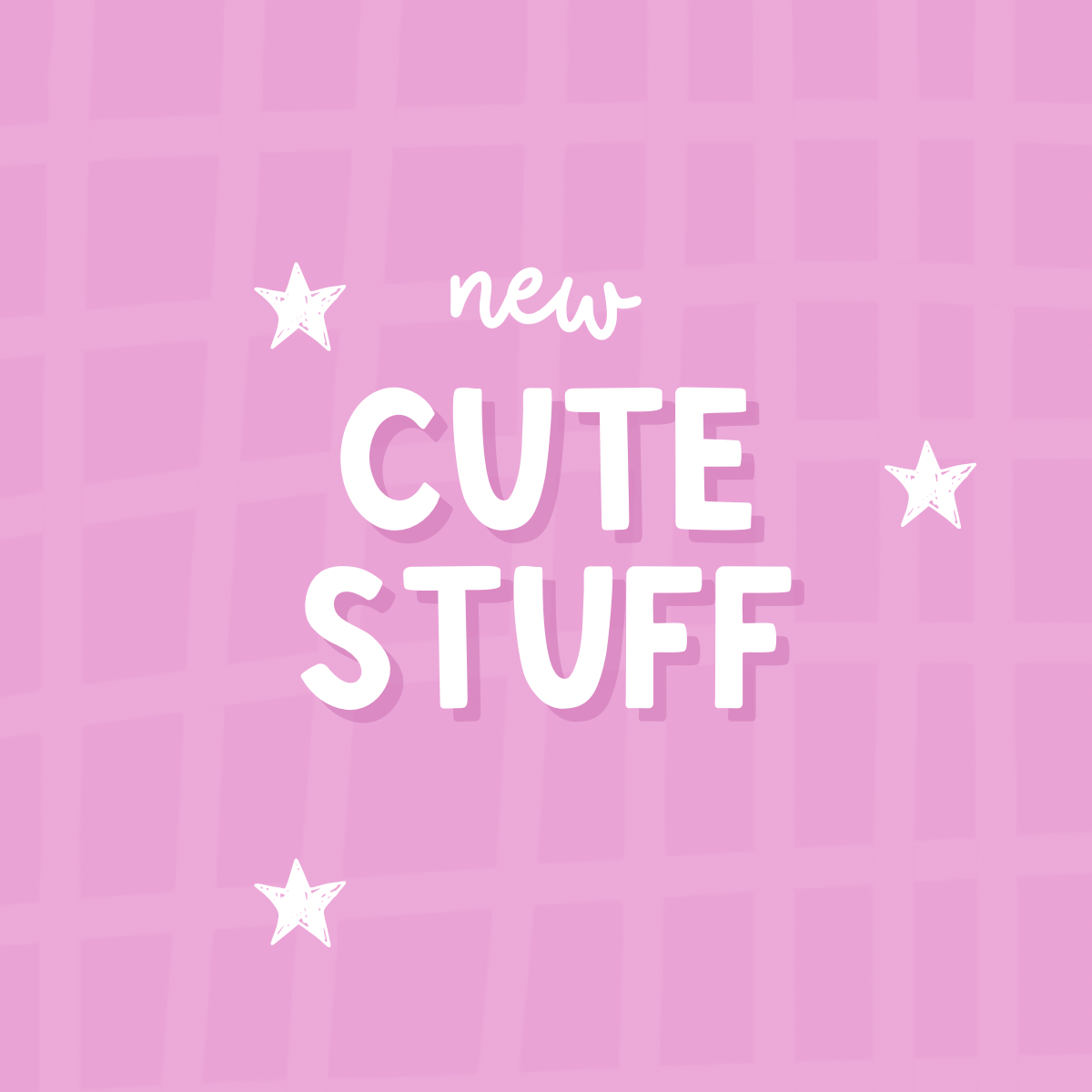 New Cute Stuff!