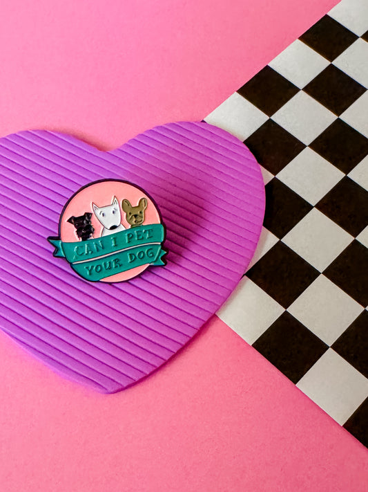 Can I Pet Your Dog Pin | Enamel Pin